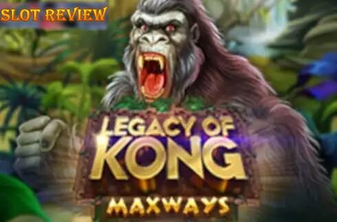 Legacy of Kong Maxways